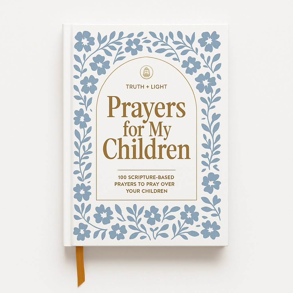 Prayers for My Children: 100 Prayers to Pray over Your Kids